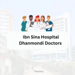 Ibn Sina Hospital Dhanmondi Doctor List