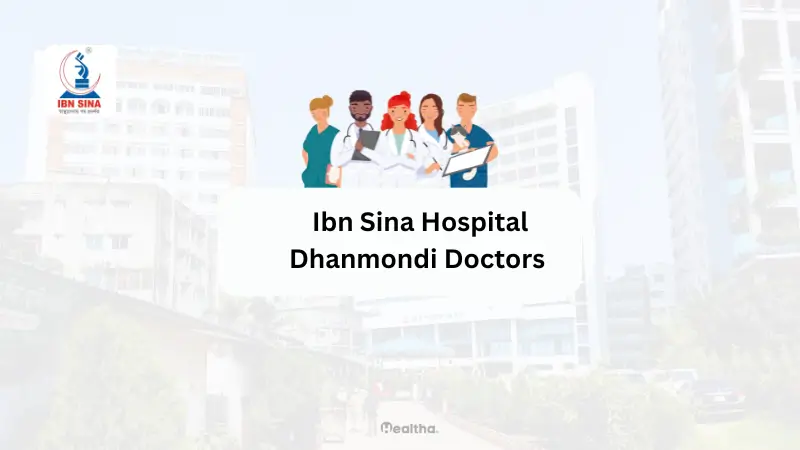 Ibn Sina Hospital Dhanmondi Doctor List