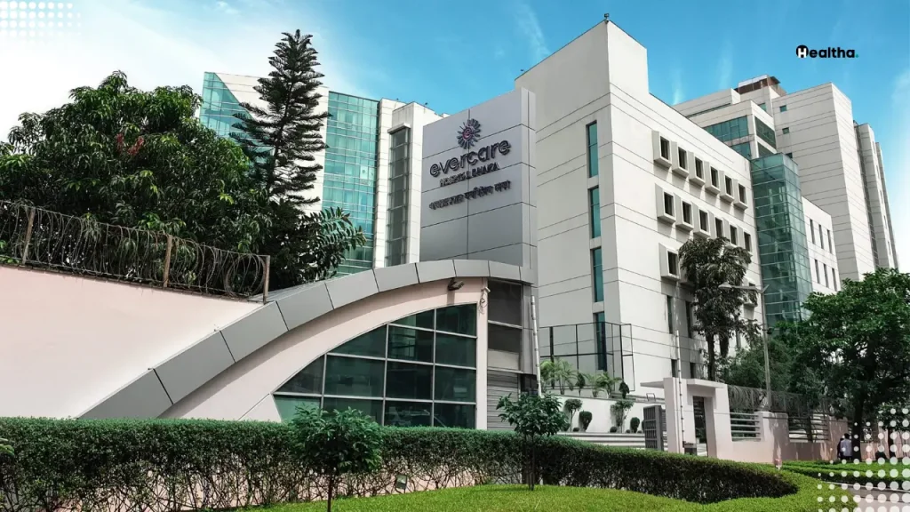 Evercare Hospital Dhaka