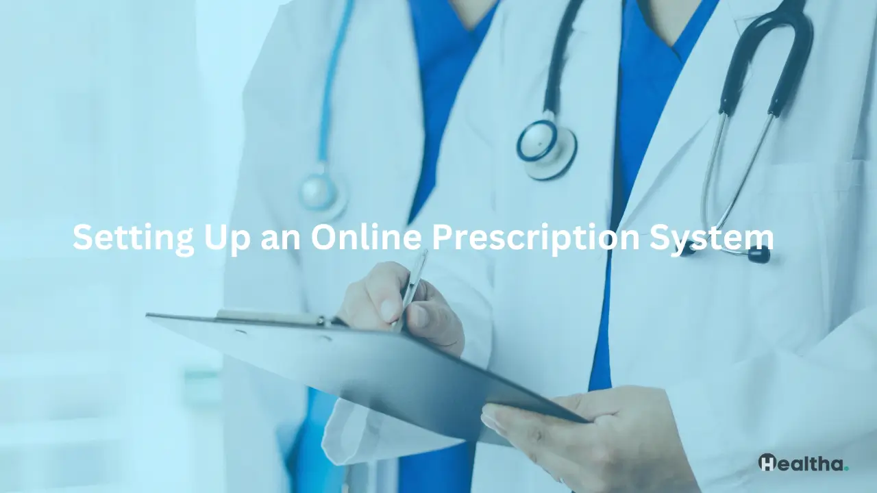 Setting Up an Online Prescription System