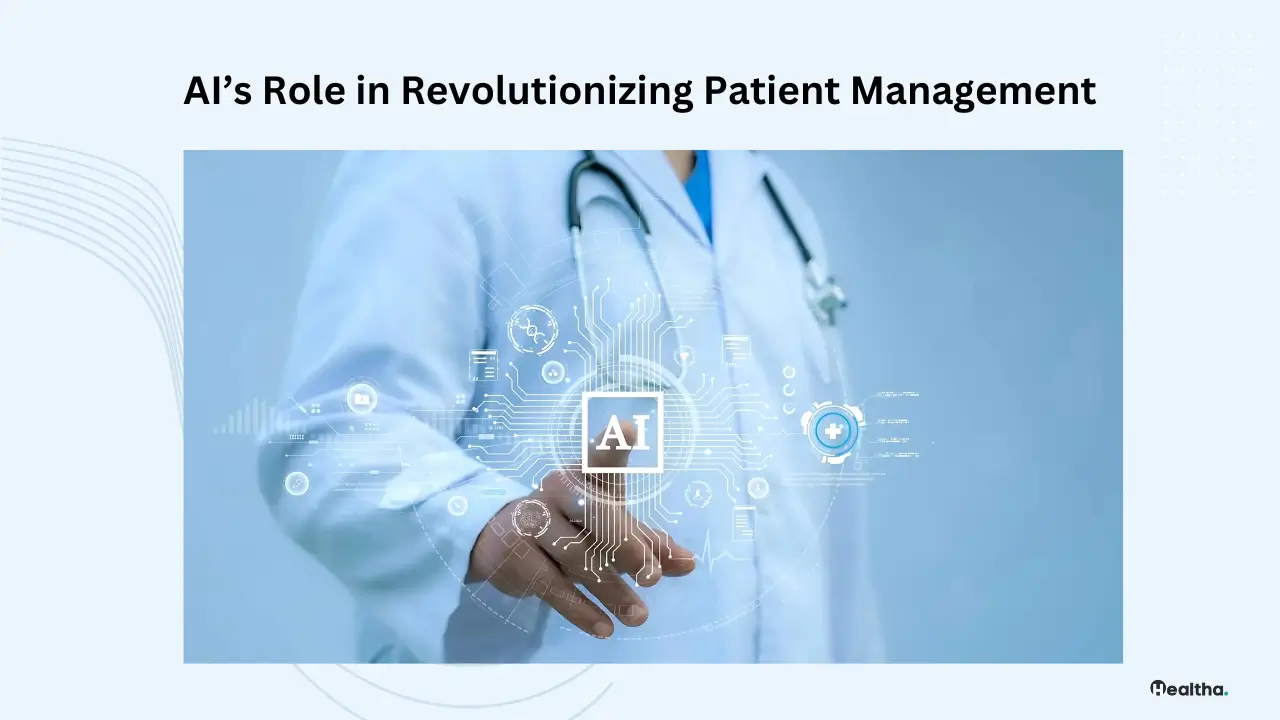 AI’s Role in Revolutionizing Patient Management